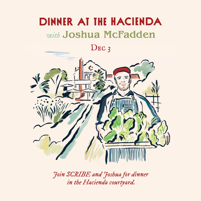 Dinner at the Hacienda with Joshua McFadden 1